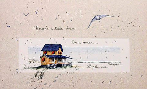 Heaven's a little closer in a house by the sea by D. Morgan
